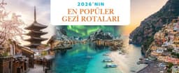 2026 Yılında Gezilebilecek En İyi 7 Ülke