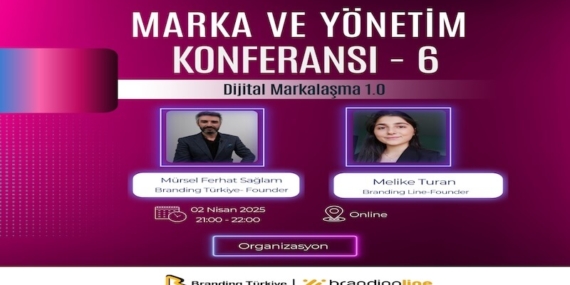 Marka ve Yönetim Konferansı – 6 İçin Geri Sayım!