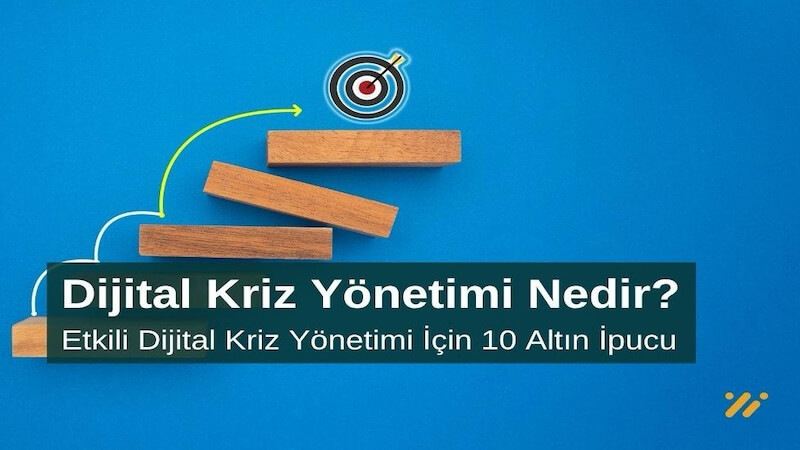 Dijital Kriz Yönetimi Nedir Etkili Dijital Kriz Yönetimi için 10 Altın İpucu