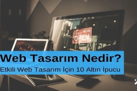 Web Tasarım Nedir Etkili Web Tasarım için 10 Altın İpucu